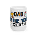 Humorous Dad Mug "Dad of the Year (Contested)" Funny Coffee Cup, Father's Day Gift Mug for Dad, Husband & Family